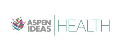 Aspen Ideas Health